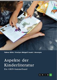 Produktbild: Aspekte der Kinderliteratur. Bilder, &Uuml;bersetzung und Thematik in der Kinderliteratur
