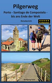 Produktbild: Pilgerweg Porto Santiago de Compostela bis ans Ende der Welt