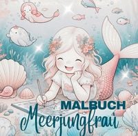 Produktbild: Malbuch Meerjungfrau f&uuml;r M&auml;dchen ab 4 Jahre
