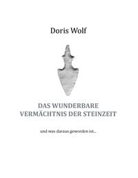 Produktbild: Das wunderbare Verm&auml;chtnis der Steinzeit