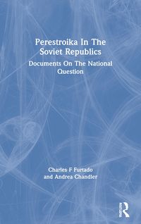 Produktbild: Chandler, A: Perestroika In The Soviet Republics