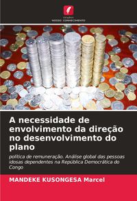 Produktbild: A necessidade de envolvimento da dire&ccedil;&atilde;o no desenvolvimento do plano