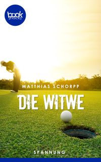 Die Witwe Matthias Schorpp