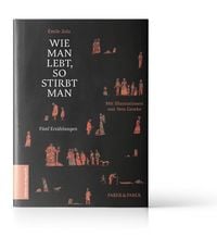 Produktbild: Wie man lebt, so stirbt man