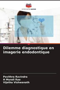 Produktbild: Dilemme diagnostique en imagerie endodontique