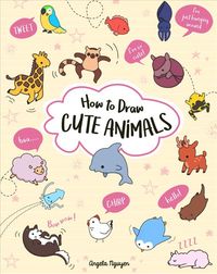 Bild vom Artikel How to Draw Cute Animals: Volume 2 vom Autor Angela Nguyen