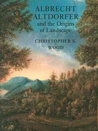 Produktbild: Albrecht Altdorfer and the Origins of Landscape
