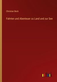 Produktbild: Fahrten und Abenteuer zu Land und zur See