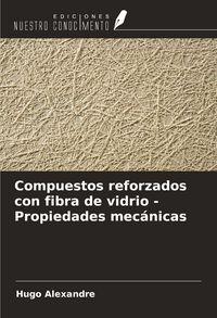 Produktbild: Compuestos reforzados con fibra de vidrio - Propiedades mec&aacute;nicas