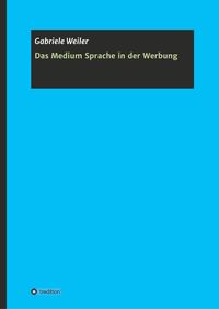 Produktbild: Das Medium Sprache in der Werbung