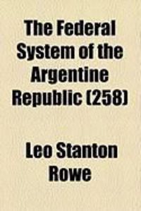 Produktbild: The Federal System of the Argentine Republic (258)