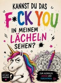 Produktbild: Kannst du das F*CK YOU in meinem L&auml;cheln sehen?