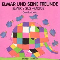 Bild vom Artikel Elmar und seine Freunde, deutsch-spanisch. Elmer y sus amigos vom Autor David McKee