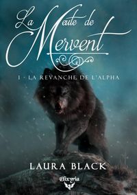 Produktbild: La Meute de Mervent T.1 ; la Revanche de l'Alpha