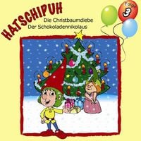 Produktbild: Hatschipuh, Folge 3: Die Christbaumdiebe & Der Schokoladennikolaus