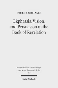 Produktbild: Ekphrasis, Vision, and Persuasion in the Book of Revelation