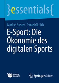 Produktbild: E-Sport: Die &Ouml;konomie des digitalen Sports
