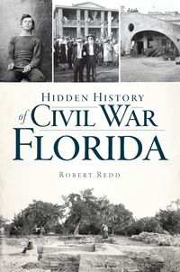 Produktbild: Hidden History of Civil War Florida