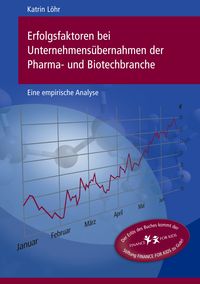 Produktbild: Erfolgsfaktoren bei Unternehmens&uuml;bernahmen der Pharma- und Biotechbranche