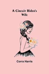 Produktbild: A Circuit Rider's Wife