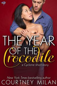 Bild vom Artikel The Year of the Crocodile (Cyclone) vom Autor Courtney Milan