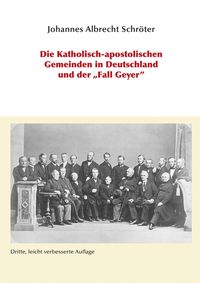 Produktbild: Die Katholisch-apostolischen Gemeinden in Deutschland und der "Fall Geyer"
