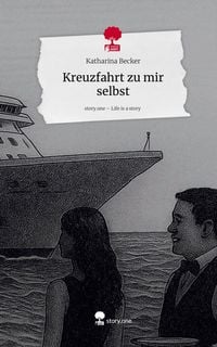Produktbild: Kreuzfahrt zu mir selbst. Life is a Story - story.one