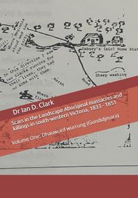 Produktbild: Scars in the Landscape Aboriginal massacres and killings in south-western Victoria, 1833 - 1851