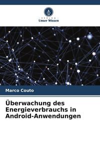 Produktbild: &Uuml;berwachung des Energieverbrauchs in Android-Anwendungen