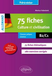 Produktbild: Allemand. Pr&ecirc;t-&agrave;-r&eacute;viser. 75 fiches de culture et civilisation pour comprendre le monde germanophone (avec exercices corrig&eacute;s [B2-C1].