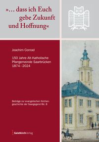Produktbild: &raquo;&hellip; dass ich Euch gebe Zukunft und Hoffnung&laquo;