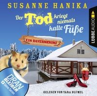 Produktbild: Der Tod kriegt niemals kalte F&uuml;&szlig;e - Ein Bayernkrimi - Sofia und die Hirschgrund-Morde, Teil 7
