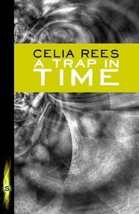 Bild vom Artikel A Trap in Time vom Autor Celia Rees