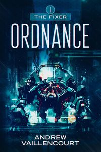 Produktbild: Ordnance (The Fixer, #1)