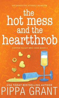 Produktbild: The Hot Mess and the Heartthrob