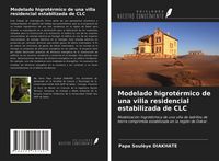 Produktbild: Modelado higrot&eacute;rmico de una villa residencial estabilizada de CLC