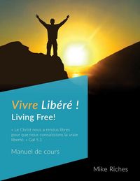 Produktbild: Vivre Lib&eacute;r&eacute;!