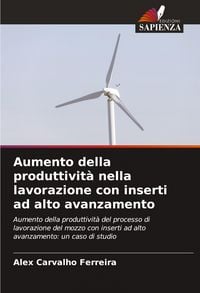 Produktbild: Aumento della produttivit&agrave; nella lavorazione con inserti ad alto avanzamento
