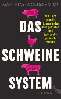 Bild vom Artikel Das Schweinesystem vom Autor Matthias Wolfschmidt