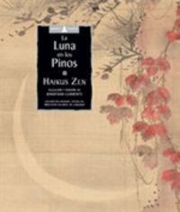 Produktbild: La luna en los pinos : haikus zen