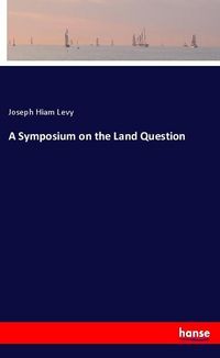 Produktbild: A Symposium on the Land Question