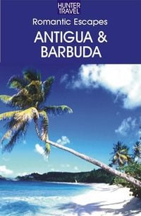 Produktbild: Romantic Escapes Antigua & Barbuda