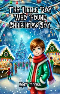 Produktbild: The Little Boy Who Found Christmas Joy