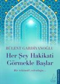 Produktbild: Her Sey Hakikati G&ouml;rmekle Baslar