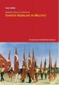 Produktbild: Almanya, Rusya ve T&uuml;rkiyede Etnisite Rejimleri ve Milliyet