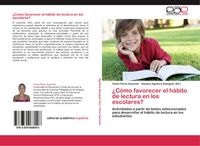 Produktbild: &iquest;C&oacute;mo favorecer el h&aacute;bito de lectura en los escolares?