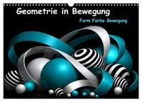 Produktbild: Geometrie in Bewegung Form Farbe Fantasie (Wandkalender 2027 DIN A3 quer), CALVENDO Monatskalender