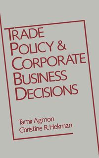 Produktbild: Trade Policy and Corporate Business Decisions