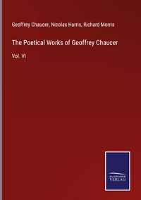 Produktbild: The Poetical Works of Geoffrey Chaucer
