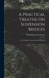 Produktbild: A Practical Treatise On Suspension Bridges
